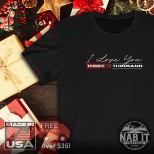 I Love You 3000 Iron Man T-Shirt