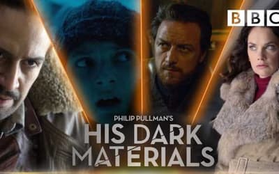 HIS DARK MATERIALS: Check Out The First Trailer For BBC's Adaptation Of Philip Pullman’s Novel