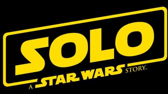 Rumor: Some Sort of SOLO: A STAR WARS STORY Marketing May Arrive Very Soon