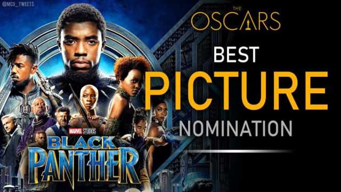 Marvel's BLACK PANTHER Picks Up An Academy Award Nomination For Best Picture!